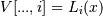 V[..., i] = L_i(x)